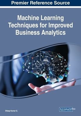 Cover for Dileep Kumar G. · Machine Learning Techniques for Improved Business Analytics (Pocketbok) (2018)