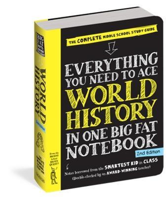 Everything You Need to Ace World History in One Big Fat Notebook, 2nd Edition (UK Edition): The Complete School Study Guide - Editors of Brain Quest - Books - Workman Publishing - 9781523523511 - April 11, 2023