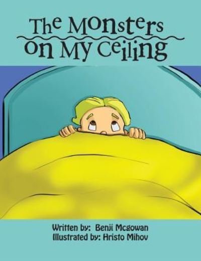 Cover for Benji McGowan · The Monsters on My Ceiling (Paperback Book) (2016)