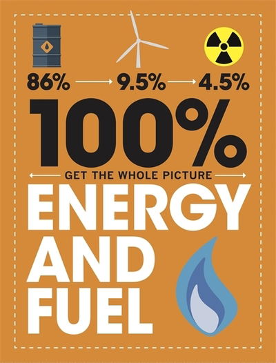 Cover for Paul Mason · 100% Get the Whole Picture: Energy and Fuel - 100% Get the Whole Picture (Gebundenes Buch) (2020)