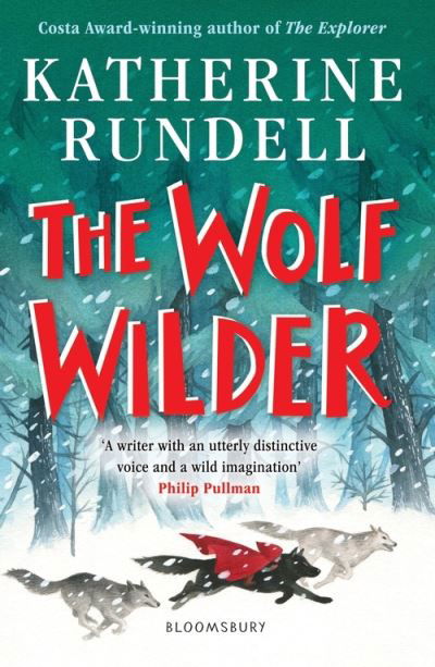 Cover for Katherine Rundell · The Wolf Wilder (Paperback Bog) [Unabridged edition] (2020)