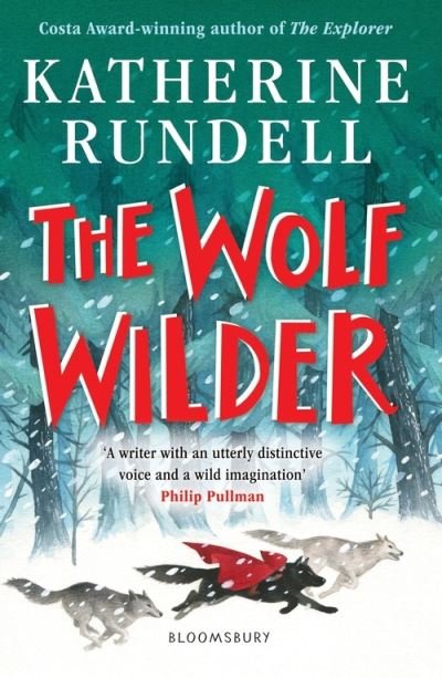 Cover for Katherine Rundell · The Wolf Wilder (Pocketbok) [Unabridged edition] (2020)