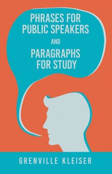 Cover for Grenville Kleiser · Phrases for Public Speakers and Paragraphs for Study (Taschenbuch) (2019)