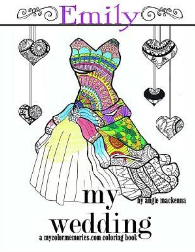 Cover for Angie Mackenna · My Wedding : Emily (Paperback Book) (2016)