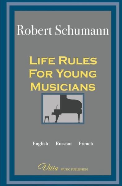Cover for Robert Schumann · Life Rules for Young Musicians (Paperback Bog) (2016)