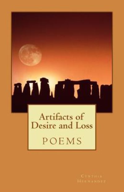 Cover for Cynthia a Hernandez · Artifacts of Desire and Loss (Paperback Book) (2016)