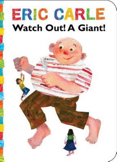 Cover for Eric Carle · Watch Out! A Giant! - The World of Eric Carle (Kartonbuch) (2025)