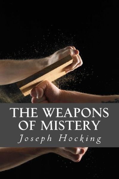 Cover for Joseph Hocking · The Weapons of Mistery (Paperback Book) (2016)