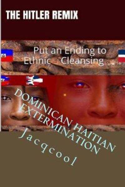 Cover for Jacqcool · Dominican Haitian Extermination (Paperback Book) (2016)