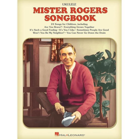 The Mister Rogers Songbook - Fred Rogers - Książki - Hal Leonard Publishing Corporation - 9781540043511 - 1 października 2019