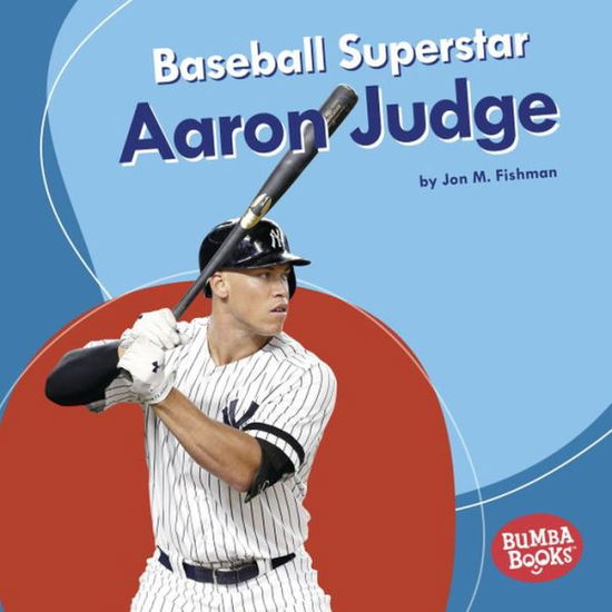 Cover for Jon M. Fishman · Baseball Superstar Aaron Judge (Book) (2019)