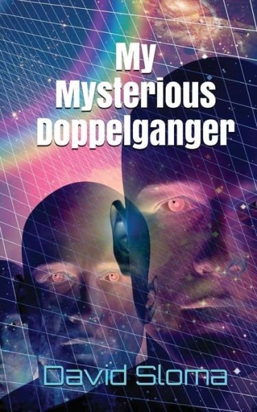 Cover for David Sloma · My Mysterious Doppelganger (Paperback Book) (2017)