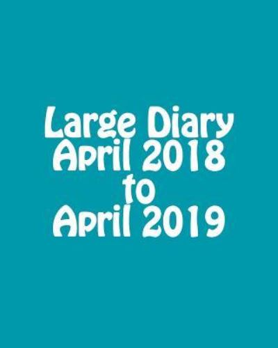 Cover for Maisy Millard · Large Diary April 2018 to April 2019 (Paperback Book) (2017)