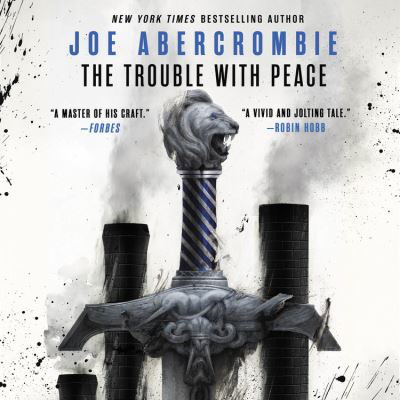 The Trouble with Peace - Joe Abercrombie - Outro - Blackstone Audiobooks - 9781549136511 - 15 de novembro de 2020