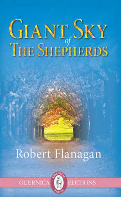 Cover for Robert Flanagan · Giant Sky of the Shepherds (Paperback Book) (2012)