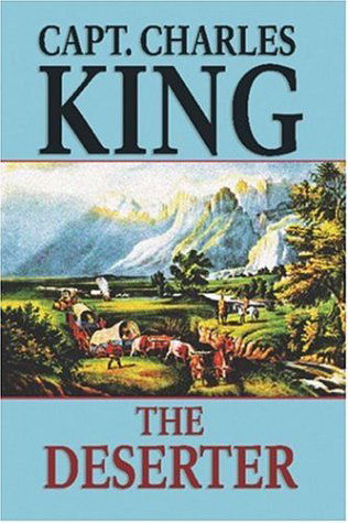 Cover for Charles King · The Deserter (Paperback Book) (2024)