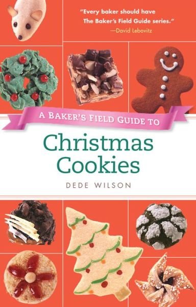 Cover for Dede Wilson · A Baker's Field Guide to Christmas Cookies (Pocketbok) (2011)