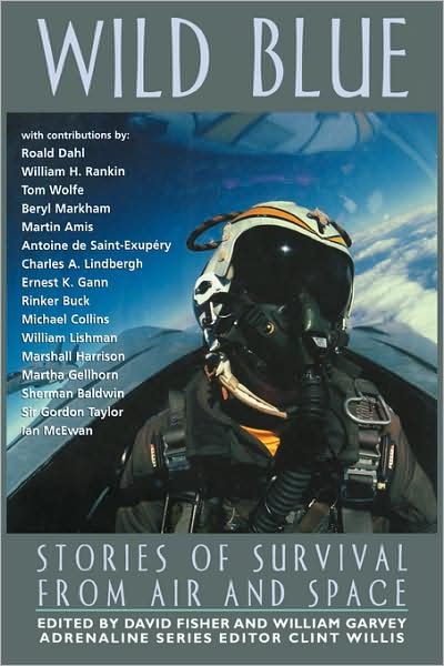 Cover for David Fisher · Wild Blue: Stories of Survival from Air and Space - Adrenaline Classics (Paperback) (Paperback Book) (1999)