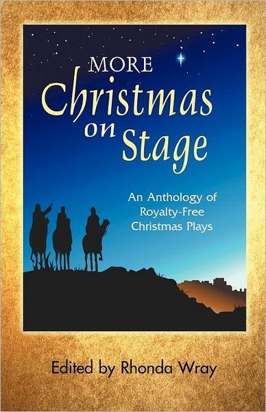 Cover for Rhonda Wray · More Christmas on Stage: An Anthology of Royalty-Free Christmas Plays (Paperback Book) (2008)