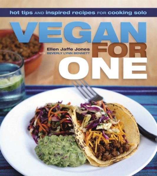 Cover for Ellen Jaffe Jones · Vegan For One: Hot Tips and Inspired Recipes for Cooking Solo (Paperback Book) (2017)