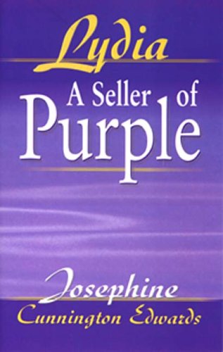 Cover for Josephine Cunnington Edwards · Lydia: Seller of Purple (Paperback Book) (2005)