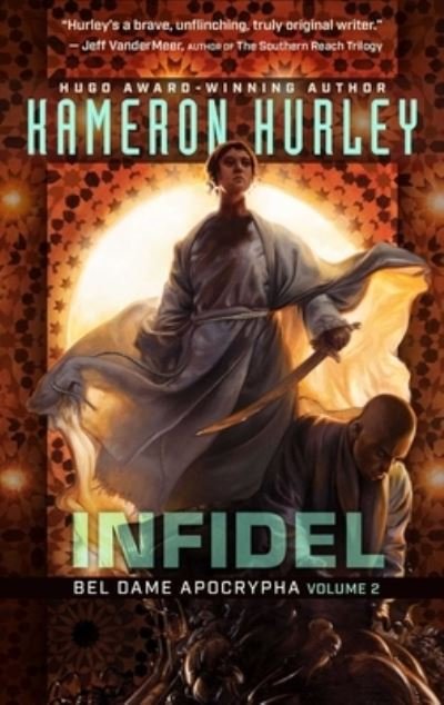Cover for Kameron Hurley · Infidel (Taschenbuch) (2018)
