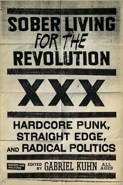 Cover for Gabriel Kuhn · Sober Living For The Revolution: Hardcore Punk, Straight Edge, and Radical Politics (Paperback Book) (2010)