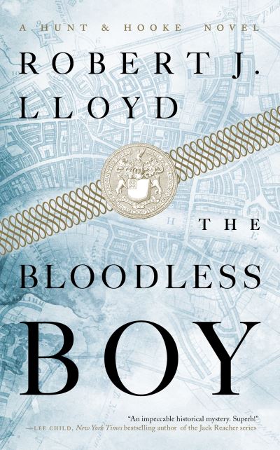 Cover for Robert J. Lloyd · The Bloodless Boy - A Hunt and Hooke Novel (Paperback Book) (2022)