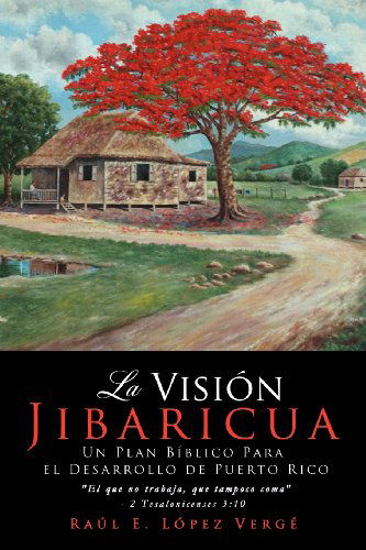 Cover for Raul Lopez · La Visión Jibaricua (Paperback Book) [Spanish edition] (2012)
