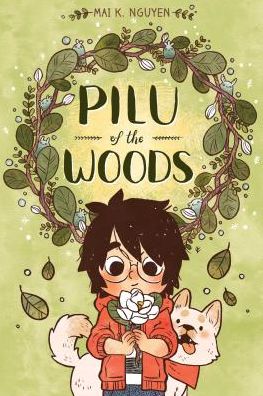 Cover for Mai K. Nguyen · Pilu of the Woods (Hardcover Book) (2019)