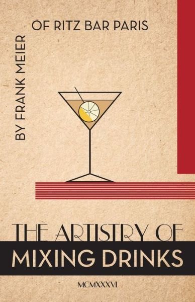 Cover for Ross Brown · The Artistry Of Mixing Drinks (1934) (Paperback Book) (2015)