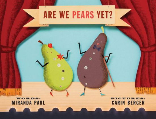 Cover for Miranda Paul · Are we pears yet? (Book) [First edition. edition] (2017)