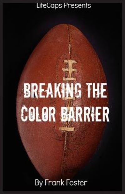 Cover for Foster Frank · Breaking the Color Barrier (Paperback Book) (2016)