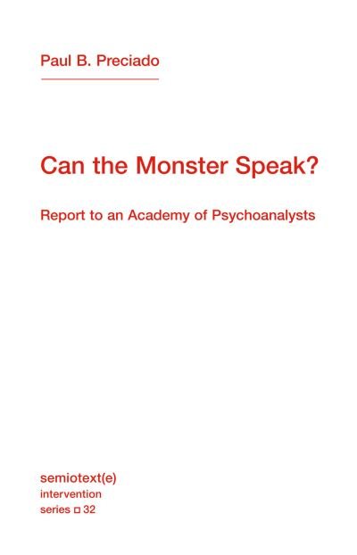 Cover for Paul B. Preciado · Can the Monster Speak? (Pocketbok) (2021)