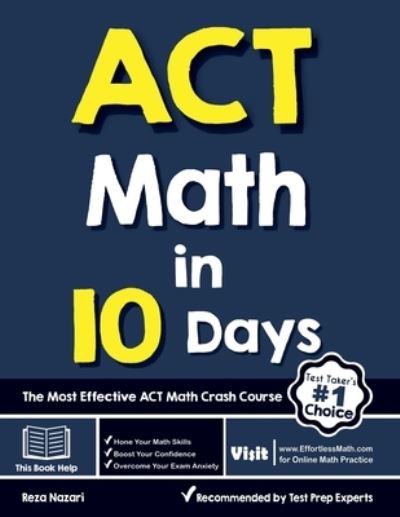 ACT Math in 10 Days - Reza Nazari - Książki - Effortless Math Education - 9781637192511 - 17 sierpnia 2022