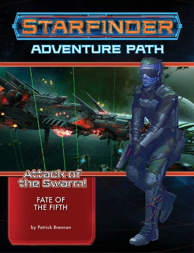 Cover for Patrick Brennan · Starfinder Adventure Path: Fate of the Fifth (Attack of the Swarm! 1 of 6) (Pocketbok) (2019)