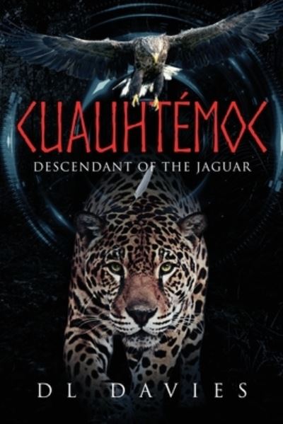 Cuauhtémoc - D L Davies - Books - URLink Print & Media, LLC - 9781643678511 - October 9, 2019