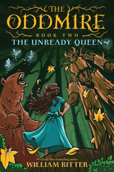 Cover for William Ritter · The Oddmire, Book 2: The Unready Queen (Pocketbok) (2021)
