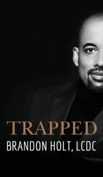 Cover for Brandon Holt · Trapped (Hardcover Book) (2019)