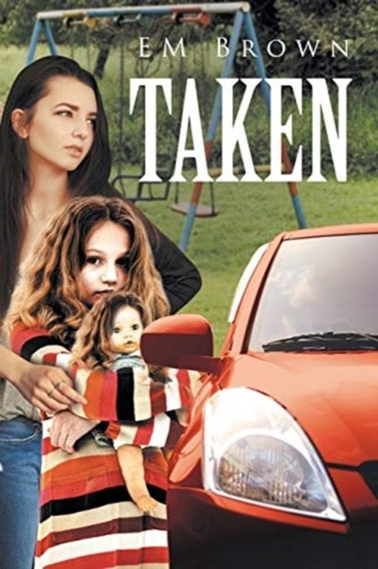 Cover for Em Brown · Taken (Pocketbok) (2020)