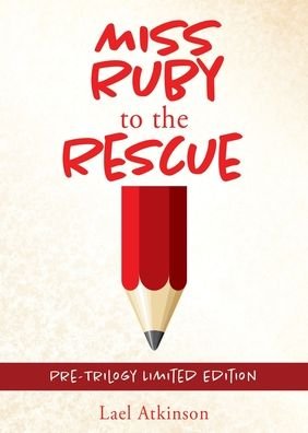 Cover for Lael Atkinson · MISS RUBY to the RESCUE (Taschenbuch) (2021)
