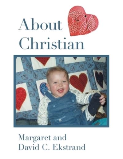 About Christian - David C. Ekstrand - Books - Xlibris Corporation LLC - 9781664190511 - August 19, 2021