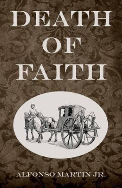 Cover for Alfonso Martin · Death of Faith (Book) (2022)