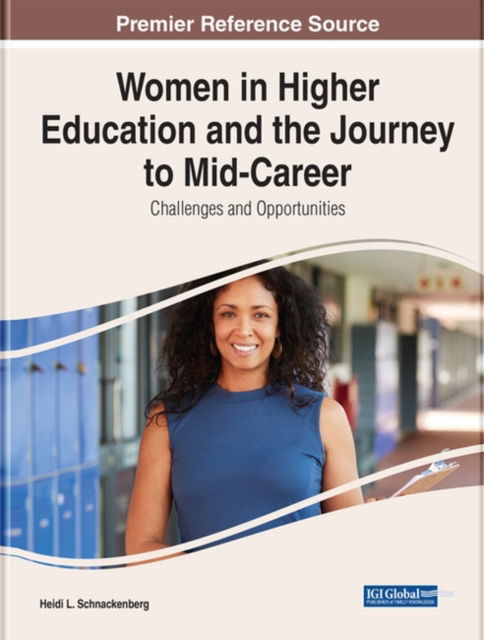 Cover for Women in Higher Education and the Journey to Mid-Career: Challenges and Opportunities (Hardcover Book) (2022)