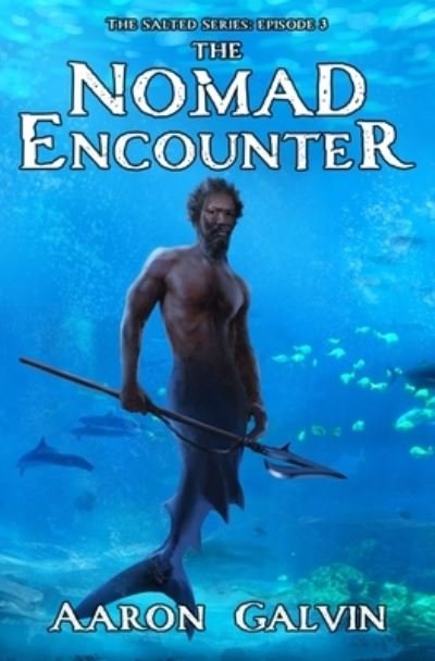 Cover for Aaron Galvin · The Nomad Encounter (Paperback Bog) (2020)
