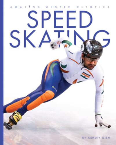 Speed Skating - Ashley Gish - Other - Creative Company, The - 9781682770511 - January 11, 2022