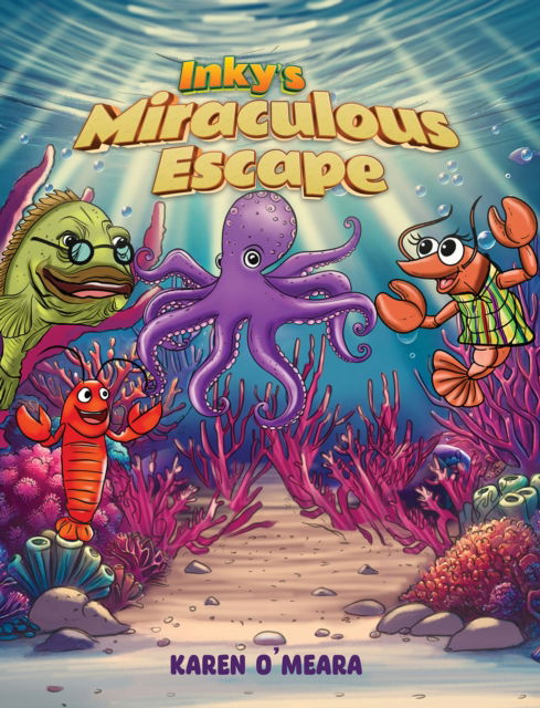 Cover for Karen O'Meara · Inky's Miraculous Escape (Paperback Book) (2025)