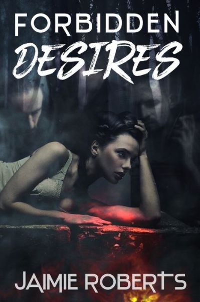 Cover for Jaimie Roberts · Forbidden Desires (Paperback Book) (2019)