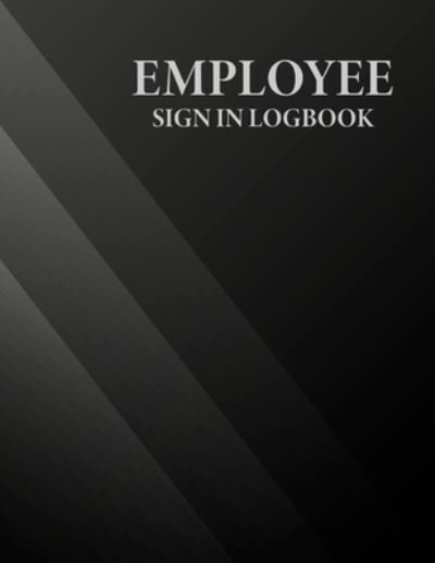 Cover for Smw Publishing · Employee Sign In Logbook (Paperback Bog) (2019)