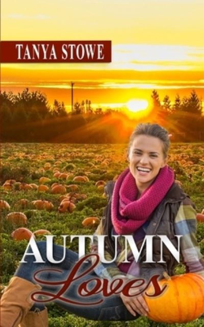 Cover for Tanya Stowe · Autumn Loves (Paperback Book) (2019)